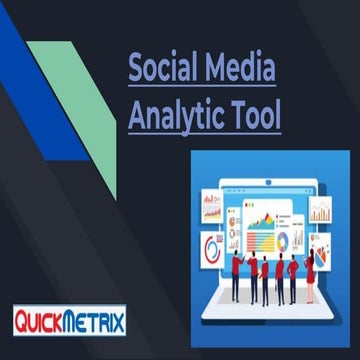 Social Media Analytic Tool - QuickMetrix.pptx