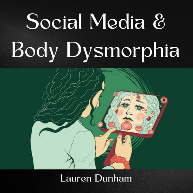 Social Media and Body Dysmorphia (DRAFT) PDF