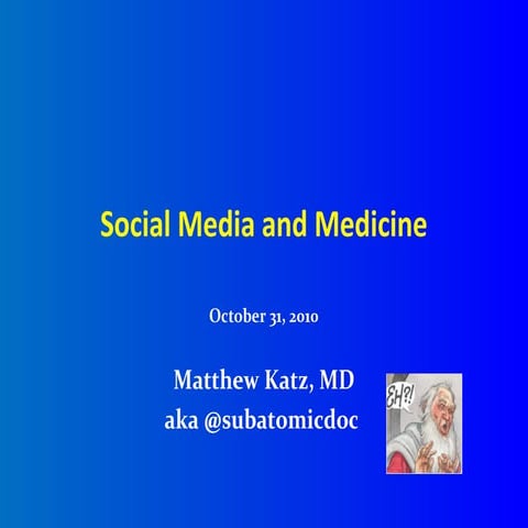 Social media and medicine