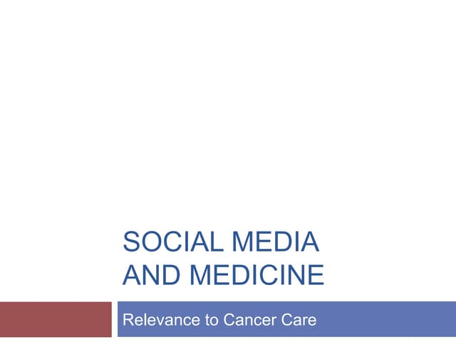 Social Media and Medicine: Relevanc...