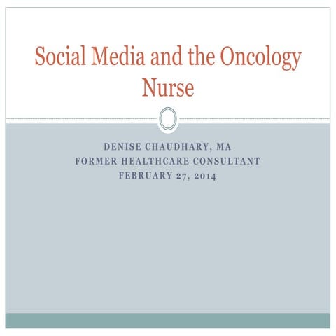 Social media and the Oncology Nurse
