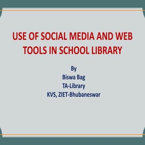 Social Media  and Web tools for a Library