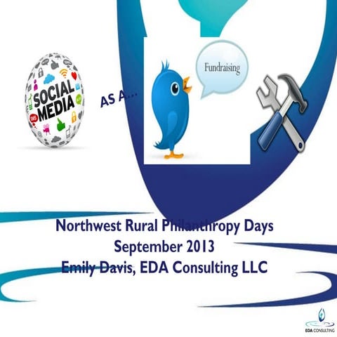 Social Media as a Fundraising Tool (Rural Philanthropy Days)