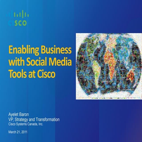 Enabling Business with Social Media Tools at Cisco
