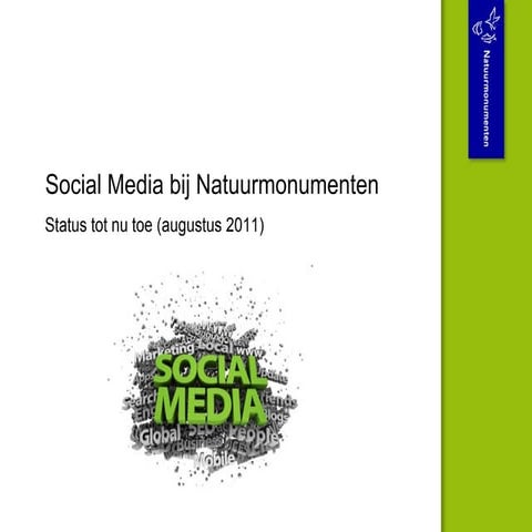 Social media bij Natuurmonumenten (augustus 2011)