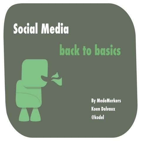 Social media back to basics
