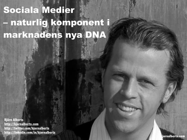Sociala Medier – Naturlig komponent i marknadens nya DNA