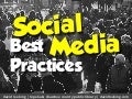 Social Media Best Practices, Part 1