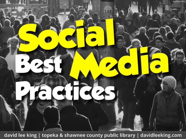 Social Media Best Practices, Part 1