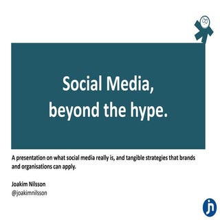 Social media, beyond the hype