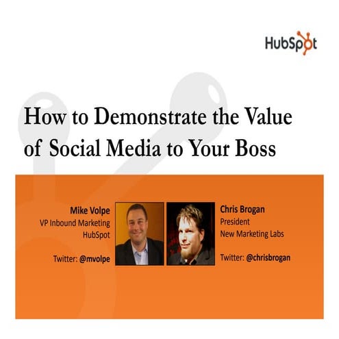 How to Demonstrate the Value of Social Media to Your Boss - Chris Brogan