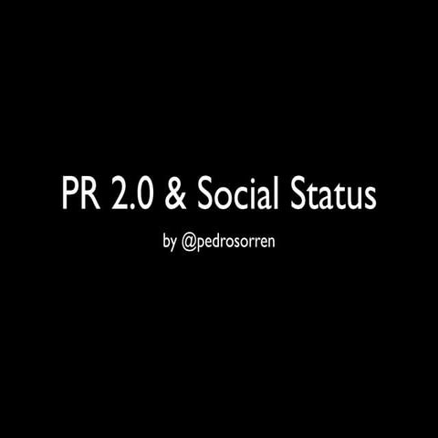 PR 2.0 and Social Status | Social Media Brazil 2010