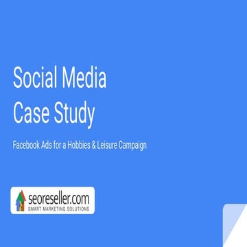 Social Media Case Study: Facebook Ads for a Hobbies & Leisure Campaign