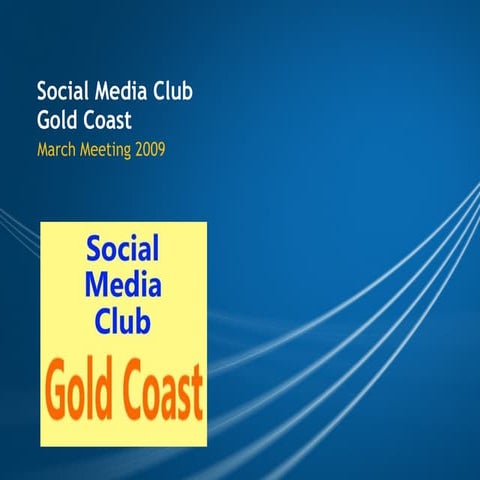 Social Media Club Gold Coast Meeting 2 Intro