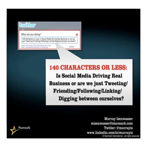 Social Media Club and Barcamp Orlando Presentation - 140 CHARACTERS OR LESS: ...