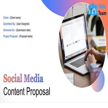Social Media Content Proposal PowerPoint Presentation Slides
