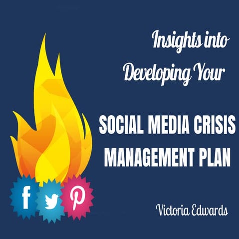Insights into Developing Your Social Media Crisis Management Plan | PPT
