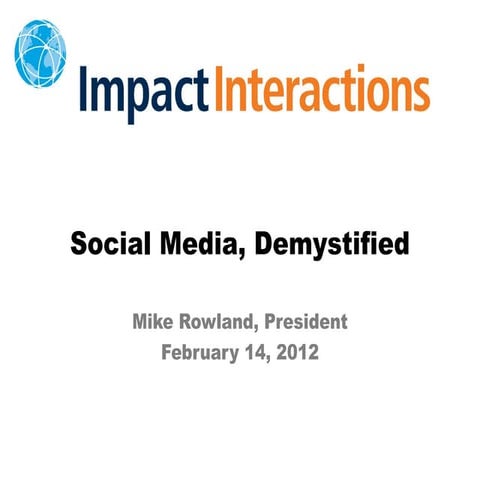 Social media, demystified