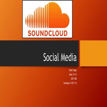 Social media EDT180  powerpoint 1 : SoundCloud