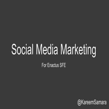Social Media Marketing for Enactus SFE