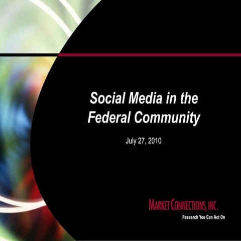 Social Media in the Federal Community: Perceptions and Usage Among Government...
