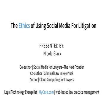 Social Media Evidence: Ethics and Best Practices for Lawyers