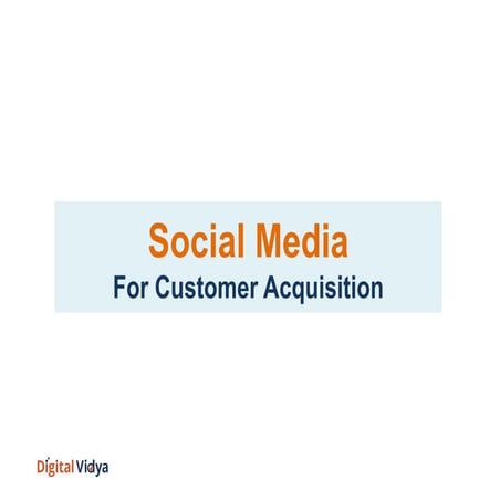 Social Media for Customer Acquisition