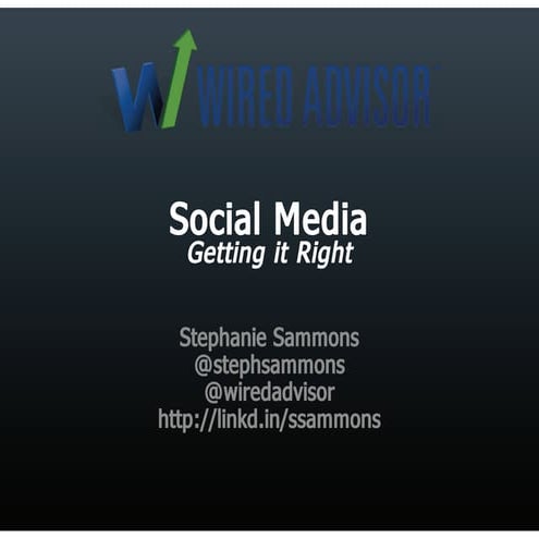 Social media for financial advisors "Getting it right"