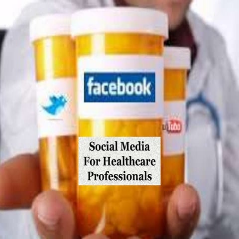 Introduction To Social Media For Healthcare Professionals