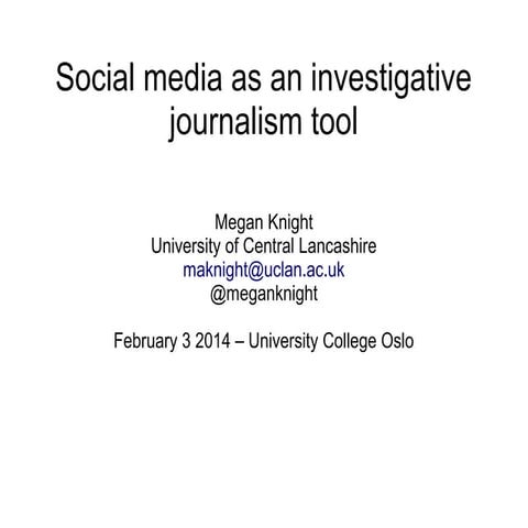 Social media for investigative journalism oslo feb 3