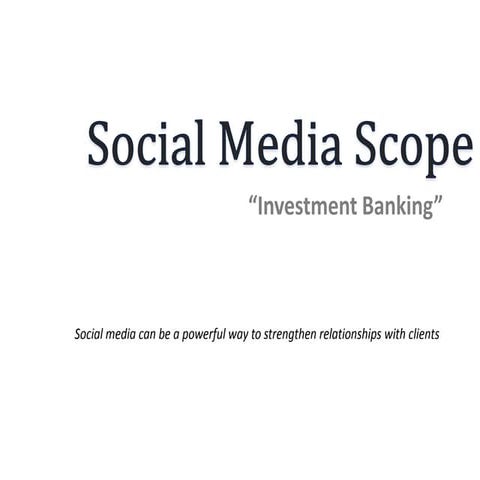 Social media for investment banking