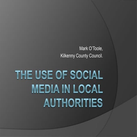 The Use of Social Media in Local Authorities