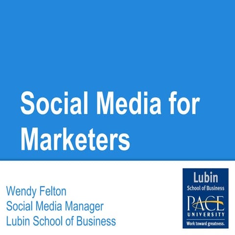 Social Media for Marketers