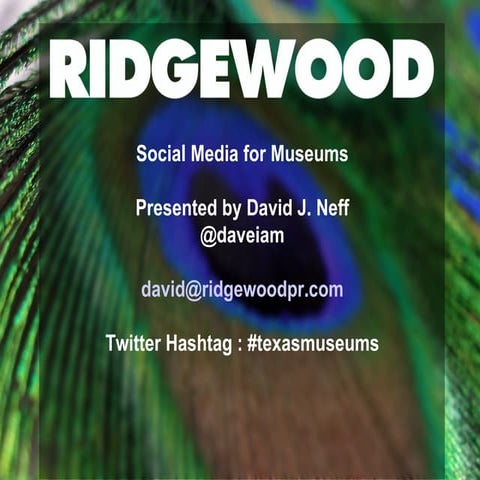 The New Face : Social Media For Museums