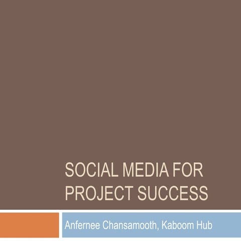 Social Meida For Project Success - PMI Australia Conference 2013 Presentation