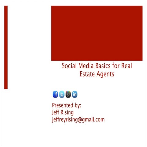 Social Media Basics for Real Estate 2013 12-13 Update | Jeffrey Rising