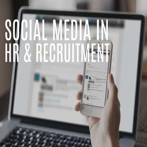 Social Media in HR & Recruitment