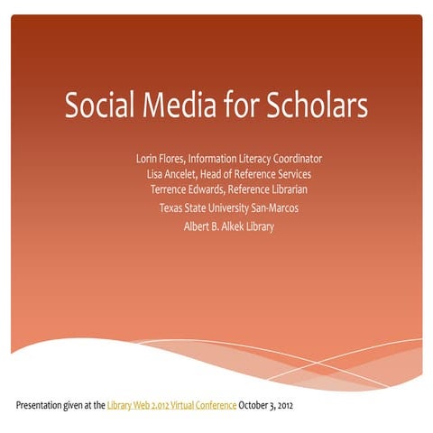 Social Media for Scholars