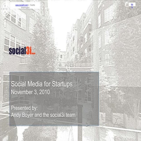 Social Media for Startups - Northwest Entrepreneur Network - social3i Consulting