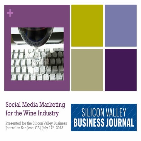 Social Media Marketing for the Wine Industry - Silicon Valley Business Journal