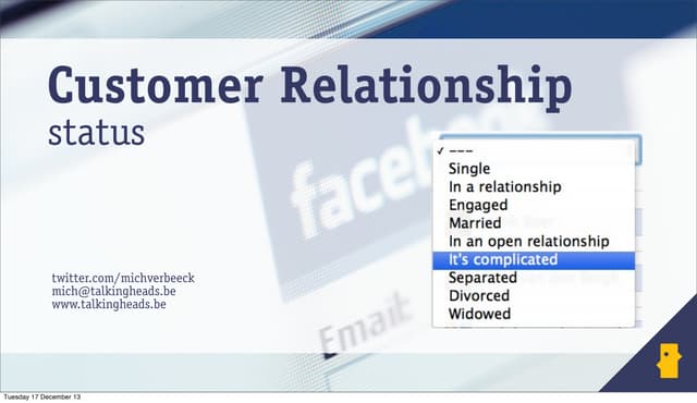 Customer Relationship Status: It's Complicated - Social CRM - Social Media Forum 17 December 2013