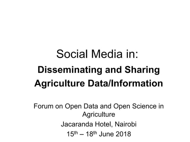 Social Media in: Disseminating and Sharing Agriculture Data/Information