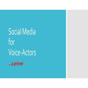 Social media for Voice Actors...A primer by CourVO