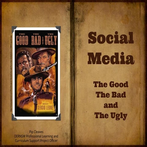 Social Media - The Good, The Bad and The Ugly
