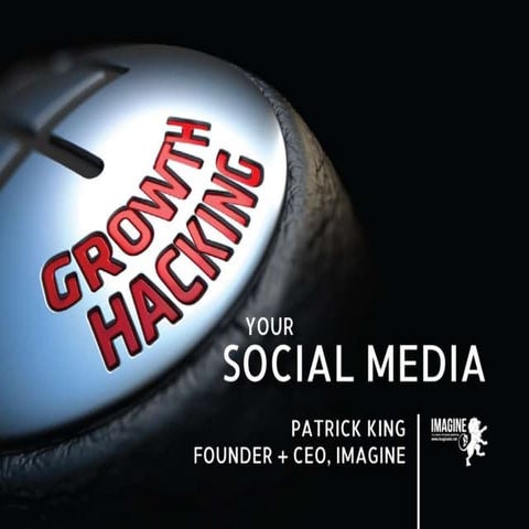 Growth Hacking Your Social Media