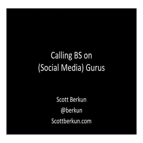 Calling BS on Social Media Gurus
