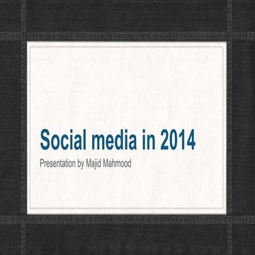How does social media look like in 2014?
