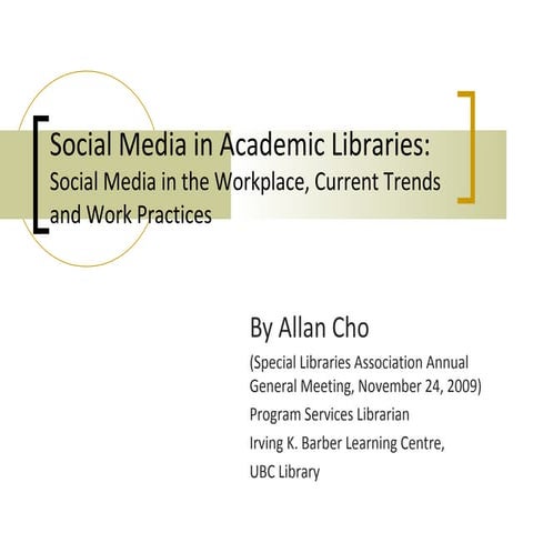 Social media in academic libraries 