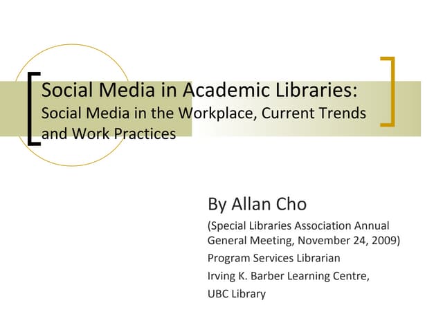 Social media in academic libraries 