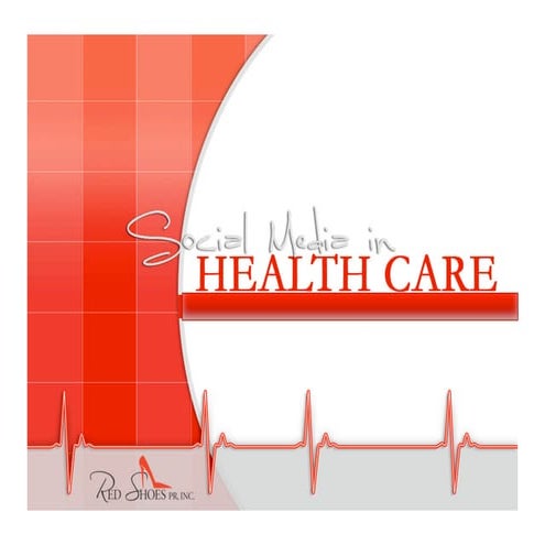 Social Media in Health Care